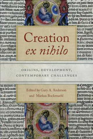 Kniha Creation ex nihilo Gary A. Anderson