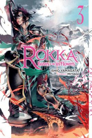 Книга Rokka: Braves of the Six Flowers, Vol. 3 (light novel) Ishio Yamagata