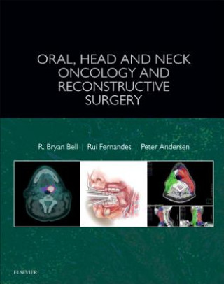 Buch Oral, Head and Neck Oncology and Reconstructive Surgery R. Bryan Bell