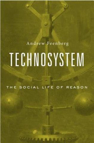 Книга Technosystem Andrew Feenberg