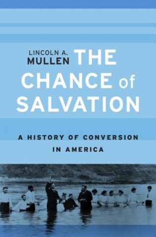 Carte Chance of Salvation Lincoln A. Mullen