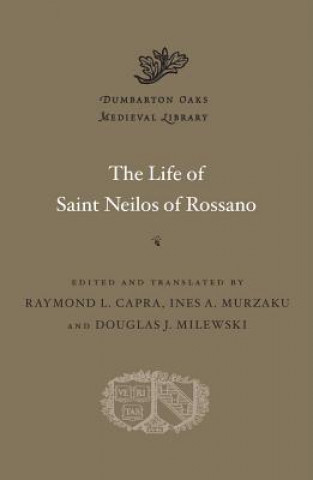 Könyv Life of Saint Neilos of Rossano Raymond L. Capra