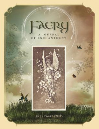 Kniha Faery Journal: A Journal of Enchantment Lucy Cavendish