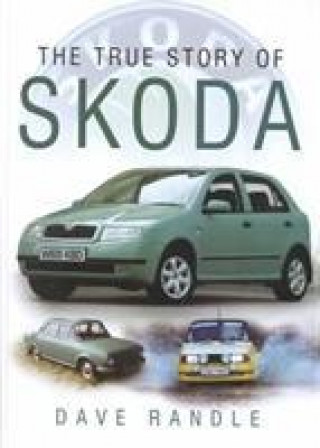 Könyv True Story of Skoda Dave Randle