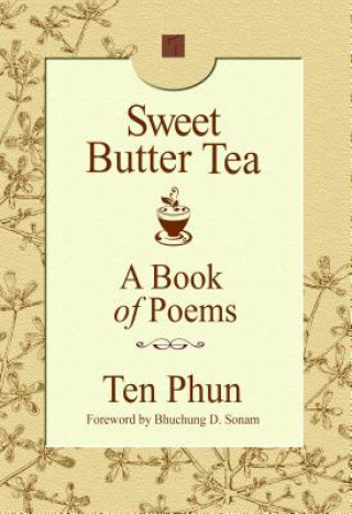 Knjiga Sweet Butter Tea Ten Phun