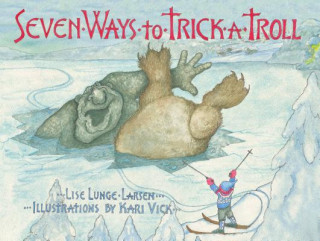 Carte Seven Ways to Trick a Troll Lise Lunge-Larsen