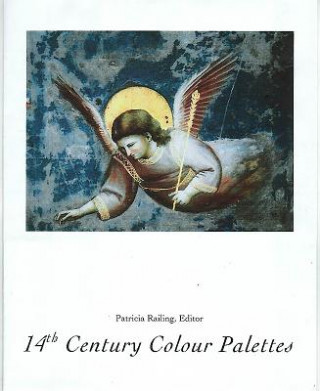 Könyv 14th Century Colour Palettes - Volume 2 Patricia Railing