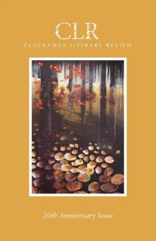 Kniha Clackamas Literary Review 20th Anniversary Issue Matthew Warren