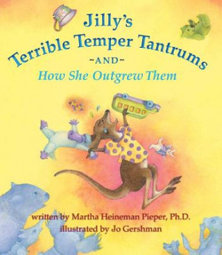 Книга JILLYS TERRIBLE TEMPER TANTRUM Martha Pieper