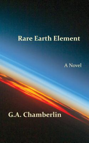 Kniha Rare Earth Element G. A. Chamberlin