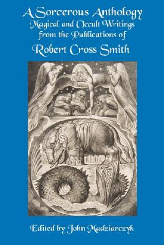 Knjiga A Sorcerous Anthology Robert Cross Smith