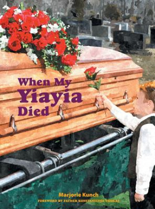 Buch When My Yiayia Died Marjorie Kunch