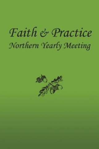 Kniha Faith and Practice Northern Yearly Meeting F & P Committee