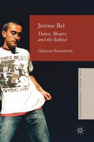 Könyv Jerome Bel Gerald Siegmund