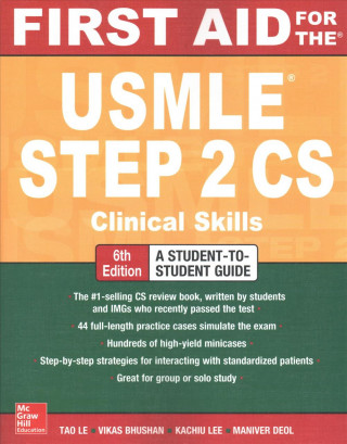 Книга First Aid for the USMLE Step 2 CS, Sixth Edition Tao Le