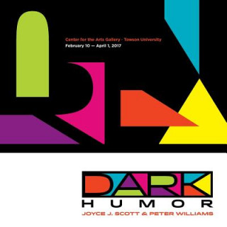 Buch Dark Humor: Joyce J. Scott & Peter Williams J. Susan Isaacs