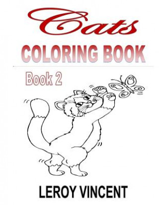 Könyv Cats Coloring Book Leroy Vincent