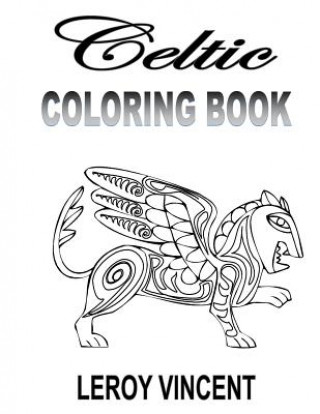 Книга Celtic Coloring Book Leroy Vincent