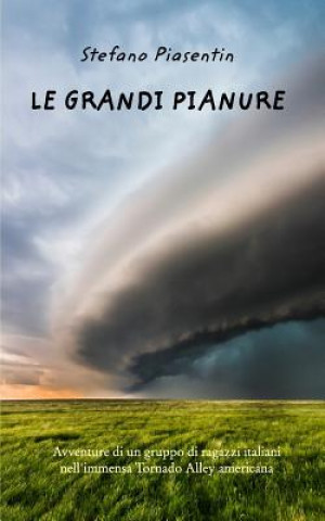 Kniha Grandi Pianure Stefano Piasentin