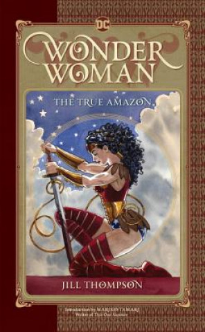 Carte Wonder Woman: The True Amazon Jill Thompson