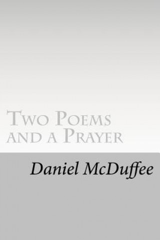 Kniha 2 POEMS & A PRAYER Daniel McDuffee