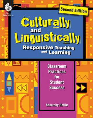 Knjiga Culturally and Linguistically Responsive Teaching and Learning (Second Edition) Sharroky Hollie