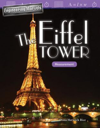 Kniha Engineering Marvels: The Eiffel Tower: Measurement Dona Herweck Rice