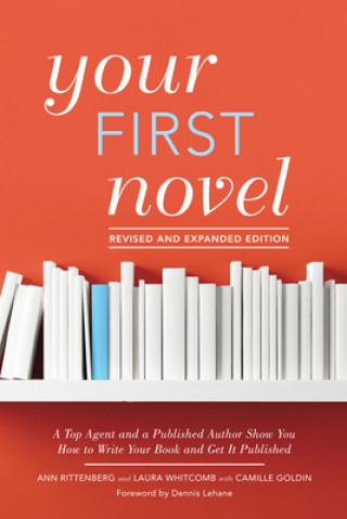 Buch Your First Novel Revised and Expanded Ann Rittenberg