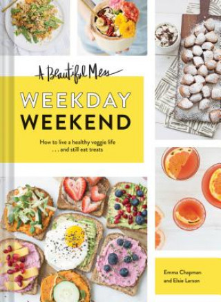 Könyv Beautiful Mess Weekday Weekend Emma Chapman