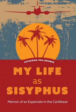 Könyv My Life as Sisyphus Catharina van Leeuwen