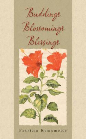 Kniha Buddings Blossomings Blessings Patricia Kampmeier