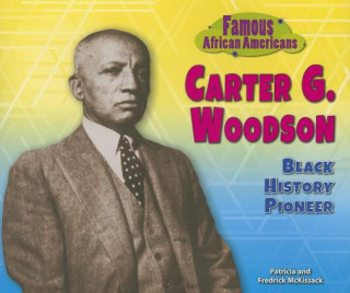 Książka Carter G. Woodson: Black History Pioneer Fredrick McKissack McKissack