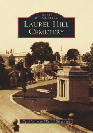 Libro Laurel Hill Cemetery Carol Yaster