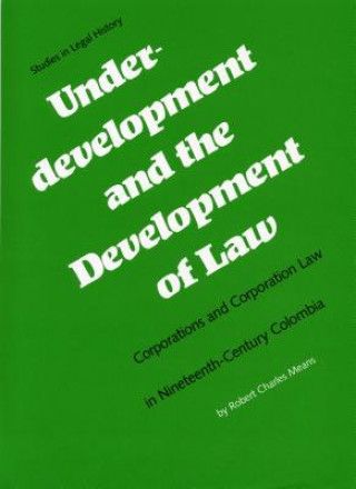 Knjiga Underdevelopment and the Development of Law Robert C. Means