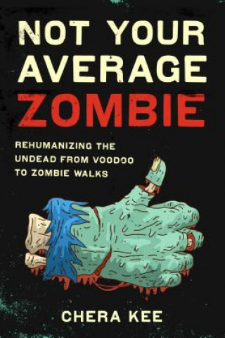 Libro Not Your Average Zombie Chera Kee