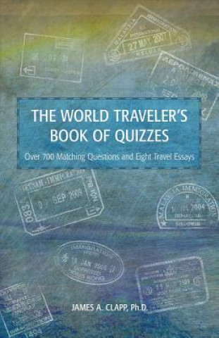 Knjiga World Traveler's Book of Quizzes James A. Clapp