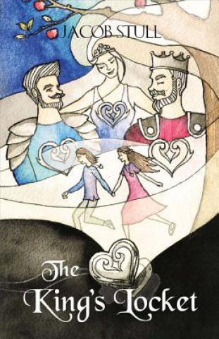 Carte The King's Locket: Volume 1 Jacob Stull