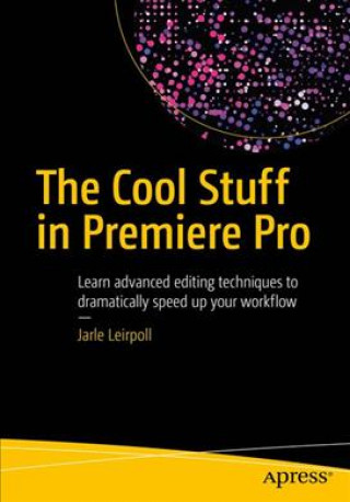 Kniha Cool Stuff in Premiere Pro Jarle Leirpoll