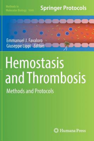 Kniha Hemostasis and Thrombosis Emmanuel J. Favaloro