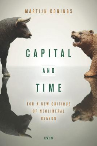 Kniha Capital and Time Martijn Konings