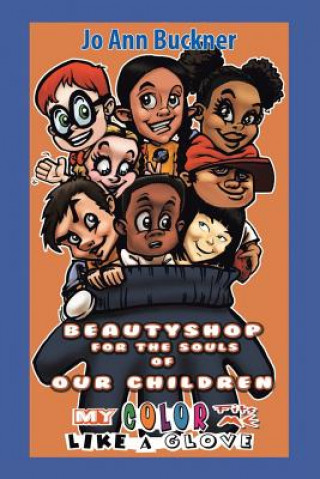 Kniha Beautyshop for the Souls of Our Children Jo Ann Buckner