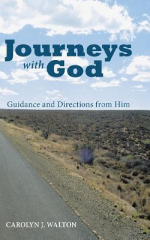 Kniha Journeys with God Carolyn J. Walton