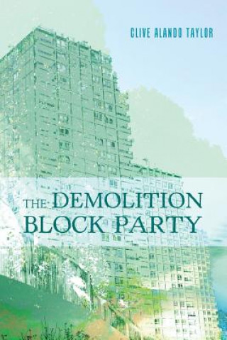 Книга Demolition Block Party Clive Alando Taylor