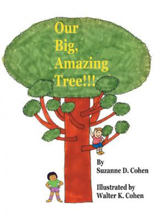 Carte Our Big, Amazing Tree!!! Suzanne D. Cohen