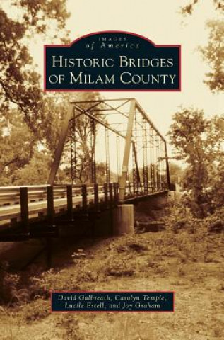 Carte HISTORIC BRIDGES OF MILAM COUN David Galbreath