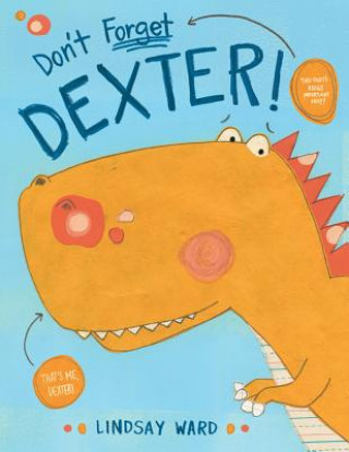 Book Don't Forget Dexter! Lindsay Ward