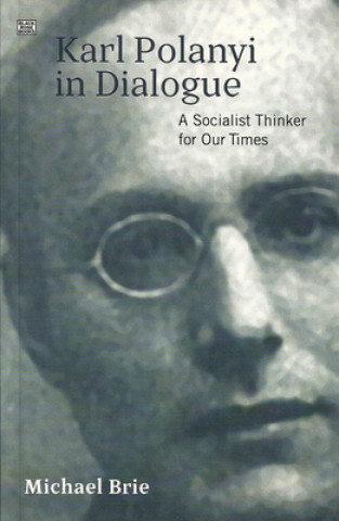 Knjiga Karl Polanyi in Dialogue Michael Brie