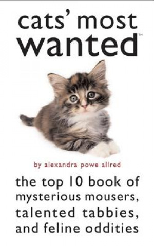 Knjiga CATS MOST WANTED Alexandra Powe Allred