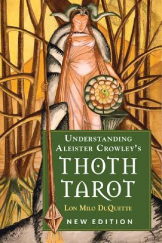 Książka Understanding Aleister Crowley's Thoth Tarot Lon Milo DuQuette