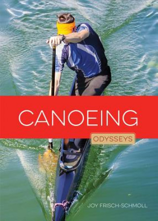 Kniha Canoeing Joy Frisch-Schmoll